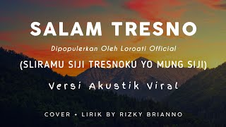 SLIRAMU SIJI TRESNOKU YO MUNG SIJI - (LIRIK)