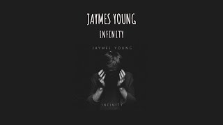 James Young - Infinity [Lirik Terjemahan]