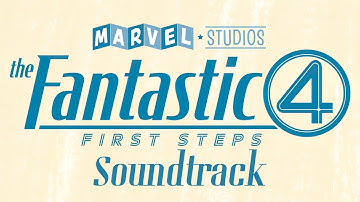 The Fantastic Four: First Steps (Trailer/ Main Theme)