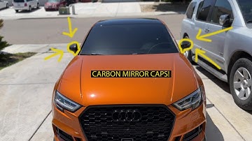 AUDI S3 GETS CARBON FIBER MIRRORS!! AUDI A3/S3/RS3 MIRROR CAP INSTALL!! DON