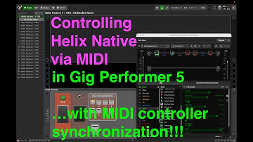 Part 3: Controlling Helix Native Native via MIDI / Realtime controller updates