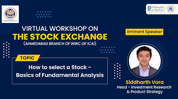 Siddharth Vora - ICAI - How to select a stock – the basics of Fundamental Analysis