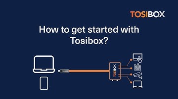 How to get started with Tosibox?