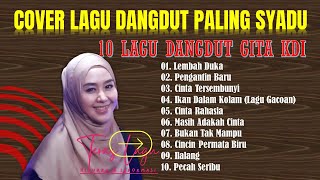 LEMBAH DUKA FULL ALBUM COVER GITA KDI DANGDUT TERSYADU