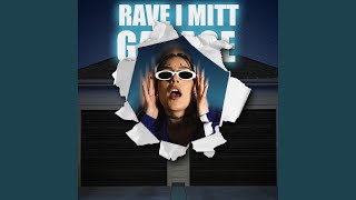 Rave i mitt garage - Sped Up Version