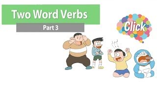 Click [by Mahidol] Two Word Verbs - Part 3 - คำศัพท์ที่ควรรู้ ของ Phrasal Verbs