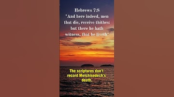 Hebrews 7:8 - explanation from the works of Church Fathers and Biblical Scholars