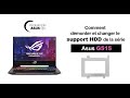Série Asus G515 : comment démonter et changer le support du second disque dur