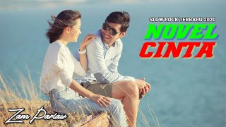 LAGU SLOW ROCK TERBARU 2020||ZAM PARLAW - NOVEL CINTA