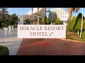 MIRACLE RESORT HOTEL 5*, Турция, Кунду часть 2