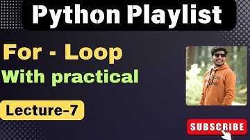7. Python For Loops: Complete Guide with Examples