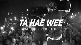 Lil Bk x Seh Htoo - Ta Hae Wee ( PROD- @mlerbeatz )