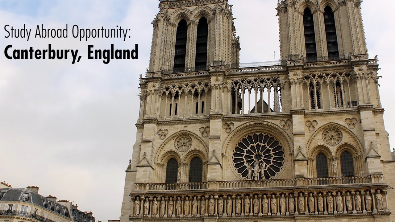 study abroad opportunity canterbury england youtube