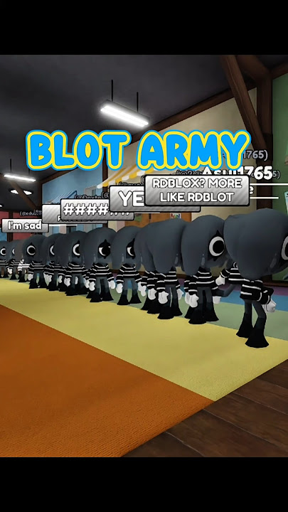 BLOT ARMY OF MESS 😁