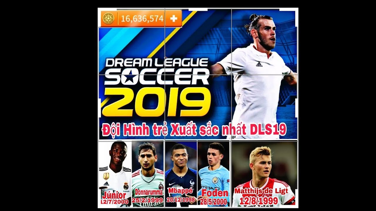 Dream league 2019 [Hack Full Vàng, Đội hình trẻ Hay