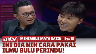 Ini Dia Nih Cara Pakai Ilmu Bulu Perindu! | Bestcut Menembus Mata Batin ANTV | Eps 15 (10/12)