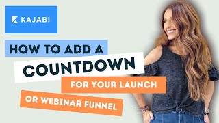 How to Add a Countdown to a Sales Page For Your Launch or Webinar in Kajabi