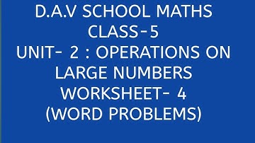 D.A.V. Math|| Operations On Large Numbers || Class-5
