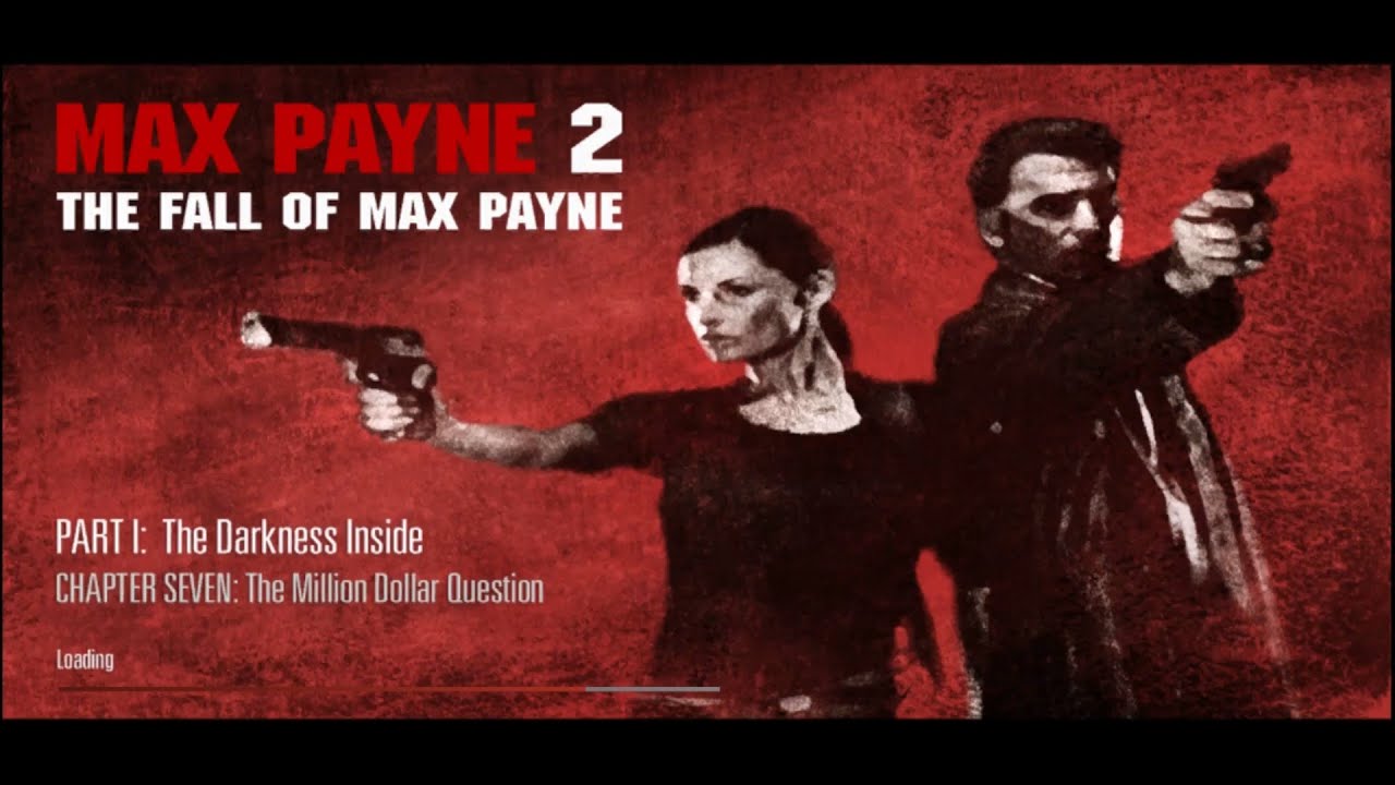 Max Payne Rhetorical Question Max payne 2 Part 1 Chapter 7 : The Million Dollar Question - YouTube
