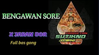 DJ BENGAWAN SORE X JARANAN ' BAS GONG