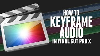 Adjust Audio Levels in Final Cut Pro [HOW TO]