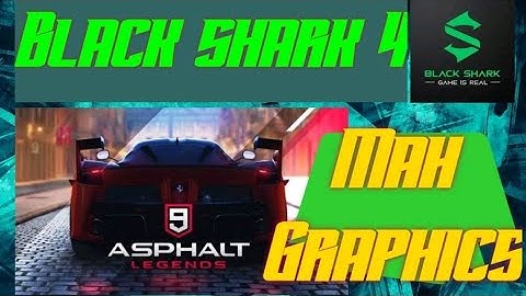 Black Shark 4 Asphalt 9 Gameplay Max Graphics 60fps