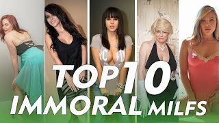 TOP 10 IMMORAL MILFS Best Complications
