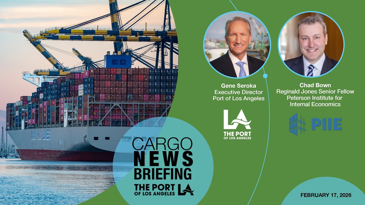 Port of Los Angeles February 2026 Cargo News Briefing on Tariffs, Trade and Economy