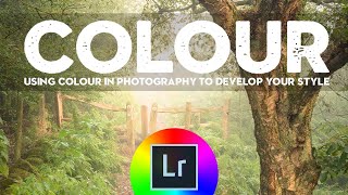 The POWER of COLOUR in LANDSCAPE PHOTOGRAPHY