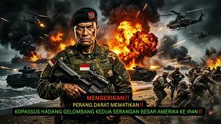 TERRIFYING‼️THE LAND WAR IS DEADLY‼️KOPASSUS THROWS THE SECOND WAVE OF AMERICAN ATTACKS ON IRELAND‼️