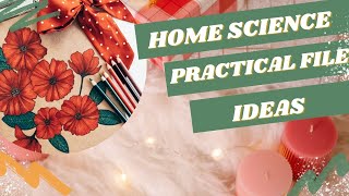 Home Science Practical File | Class 12 | New syllabus | NCERT | 2021-22