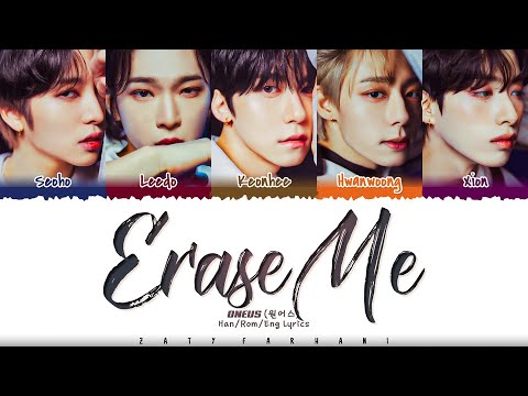 ONEUS (원어스) - ‘ERASE ME’ Lyrics [Color Coded_Han_Rom_Eng]