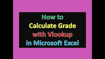 How to Calculate Grade with Vlookup in Excel | Excel Tips and Tricks