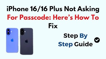 iPhone 16/16 Plus Not Asking For Passcode: Here’s How To Fix