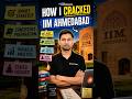 How an Average Student Cracked IIM Ahmedabad | CAT Prep Tips #shorts