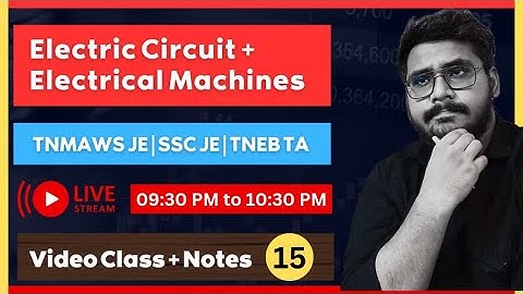 Lec 15 | Mixed PYQ (Electric Circuit & Electrical Machines) | All AE, JE and Lecturer Exams