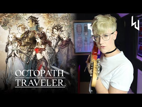 Octopath Traveler - Battle I cover by Lacey Johnson