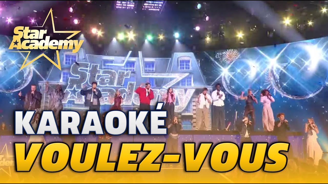 Karaoké | Voulez-vous | Star Academy 2025
