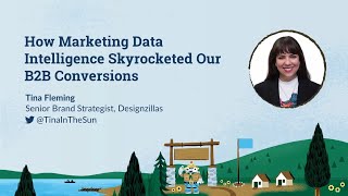 How Marketing Data Intelligence Skyrocketed Our B2B Conversions [MozCon 2022] — Tina Fleming