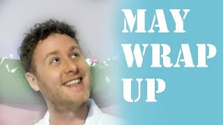 May Wrap Up