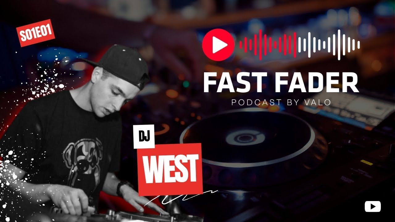 DJ WEST | FAST FADER PODCAST by VALO 