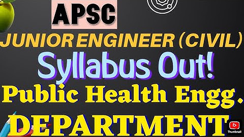 APSC ||JUNIOR ENGINEER || SYLLABUS OUT || PUBLIC HEALTH ENGINEERING DEPARTMENT || #apscexam #apsc