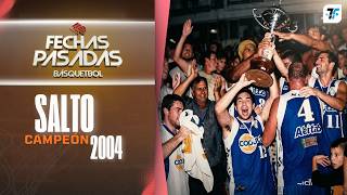 Salto Uruguay Campeón 2004-2005 - Fechas Pasadas Básquet
