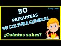 50 preguntas de cultura general con opcionescuntas sabesel profe carlitos