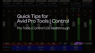 Quick Tips for Pro Tools | Control - Pro Tools | Control 1 0 6 Walkthrough screenshot 3