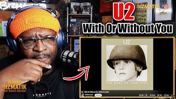 A Classic? | U2 - With Or Without You | REACTION/REVIEW