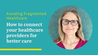 Connecting Your Healthcare Dots – How to Manage Slivercare