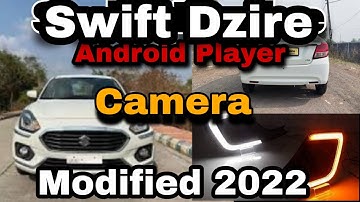 Swift Dzire :- Fully Modified Video 2022