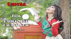 Rayola - Katiko Arok Baganti Duto (Lirik)  - Durasi: 6:06. 