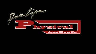 Physical (feat. Hwa Sa)
